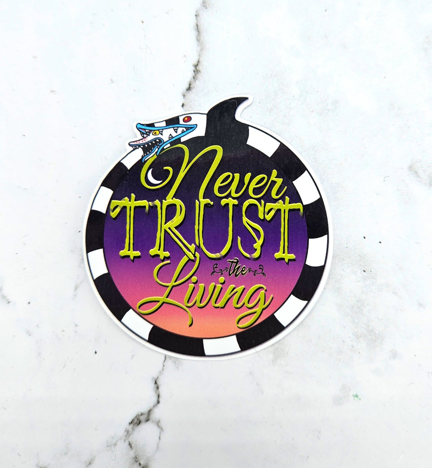 Never Trust the Living Sticker - Creepy Goth Vibes, Sand Worm, Hell Aesthetic