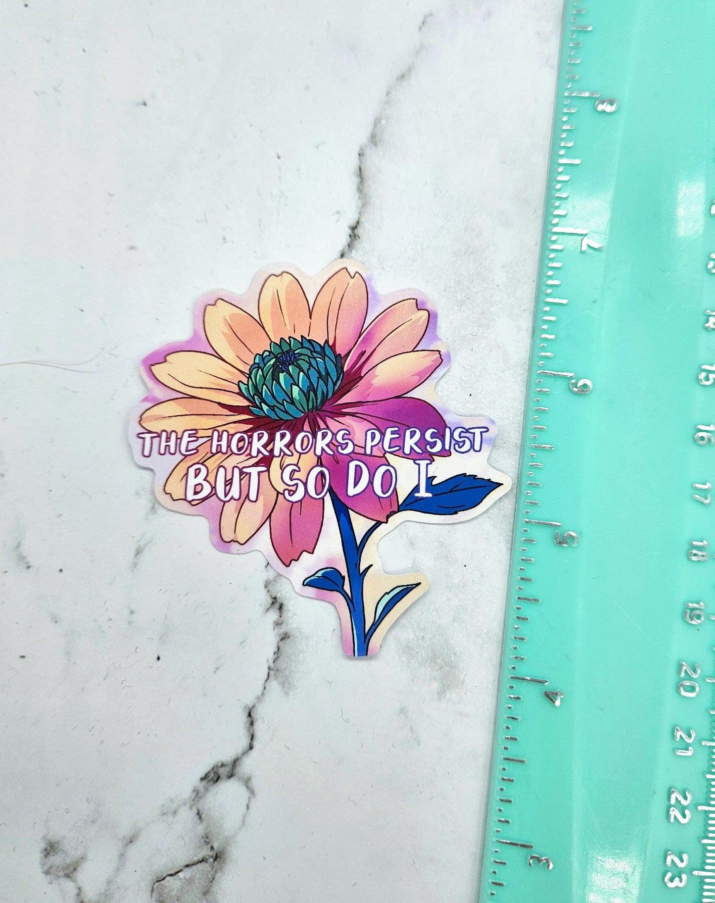 The Horrors Persist Sticker - Millennial Vibe, Sarcastic Saying, Pastel Anime Aesthetic, Floral Waterbottle Laptop Decor